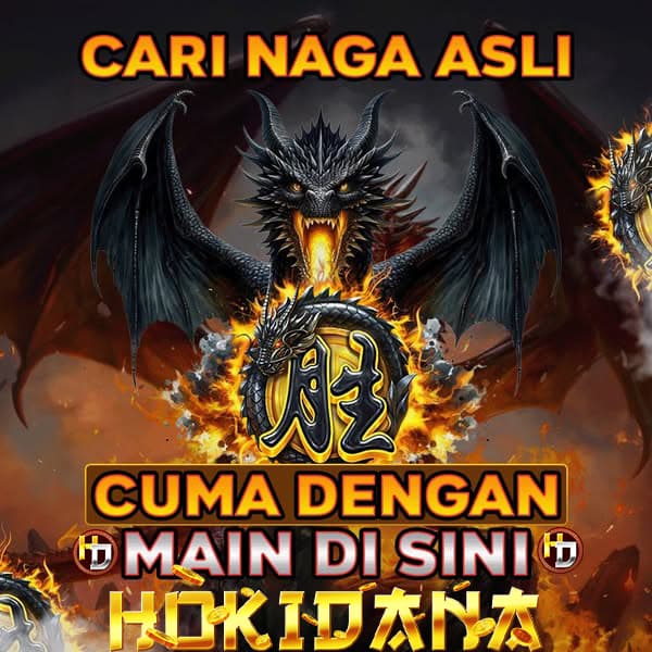 HOKIDANA: Jadilah Dragon Slot Online Gacor Rekomendasi Naga Slot Terpercaya 2025
